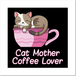 Cat Mother Coffee Lover Cute Mama Gift Posters and Art